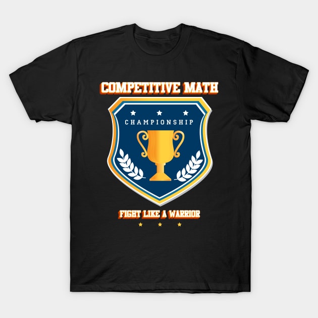 Competitive math T-Shirt by Baim_Art